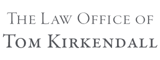 The Law Office of Tom Kirkendall